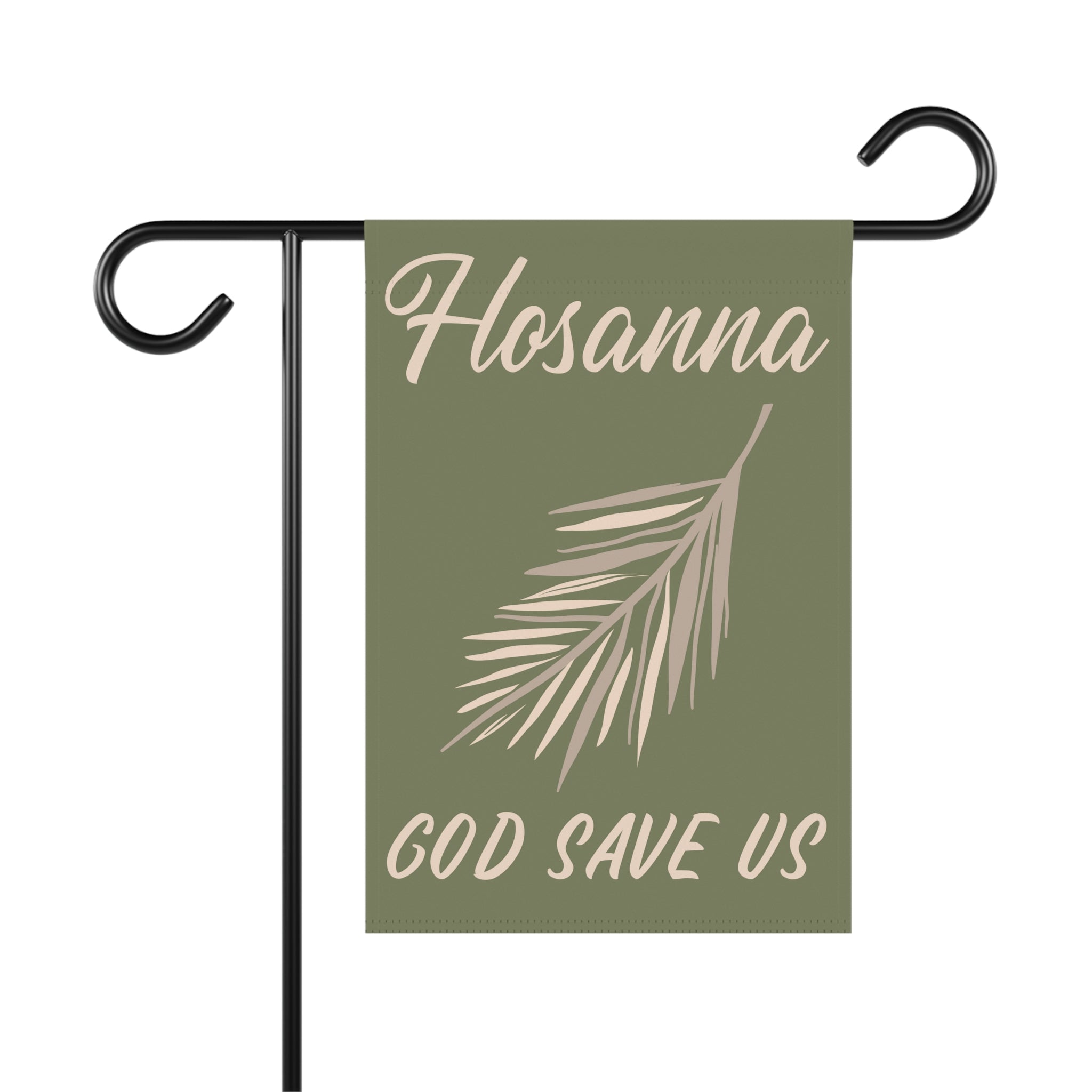 Hosanna - God save us Garden Flag
