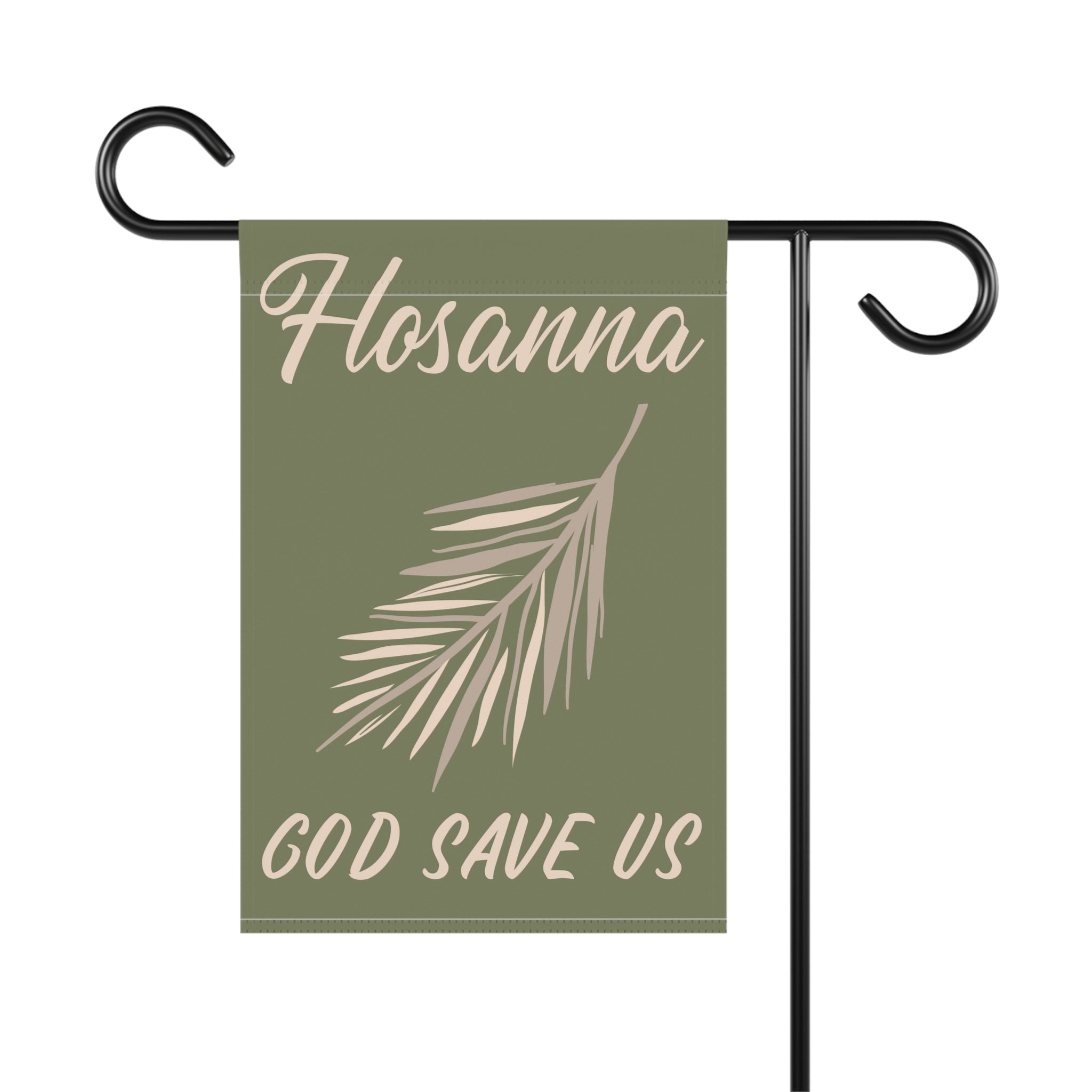Hosanna - God save us Garden Flag