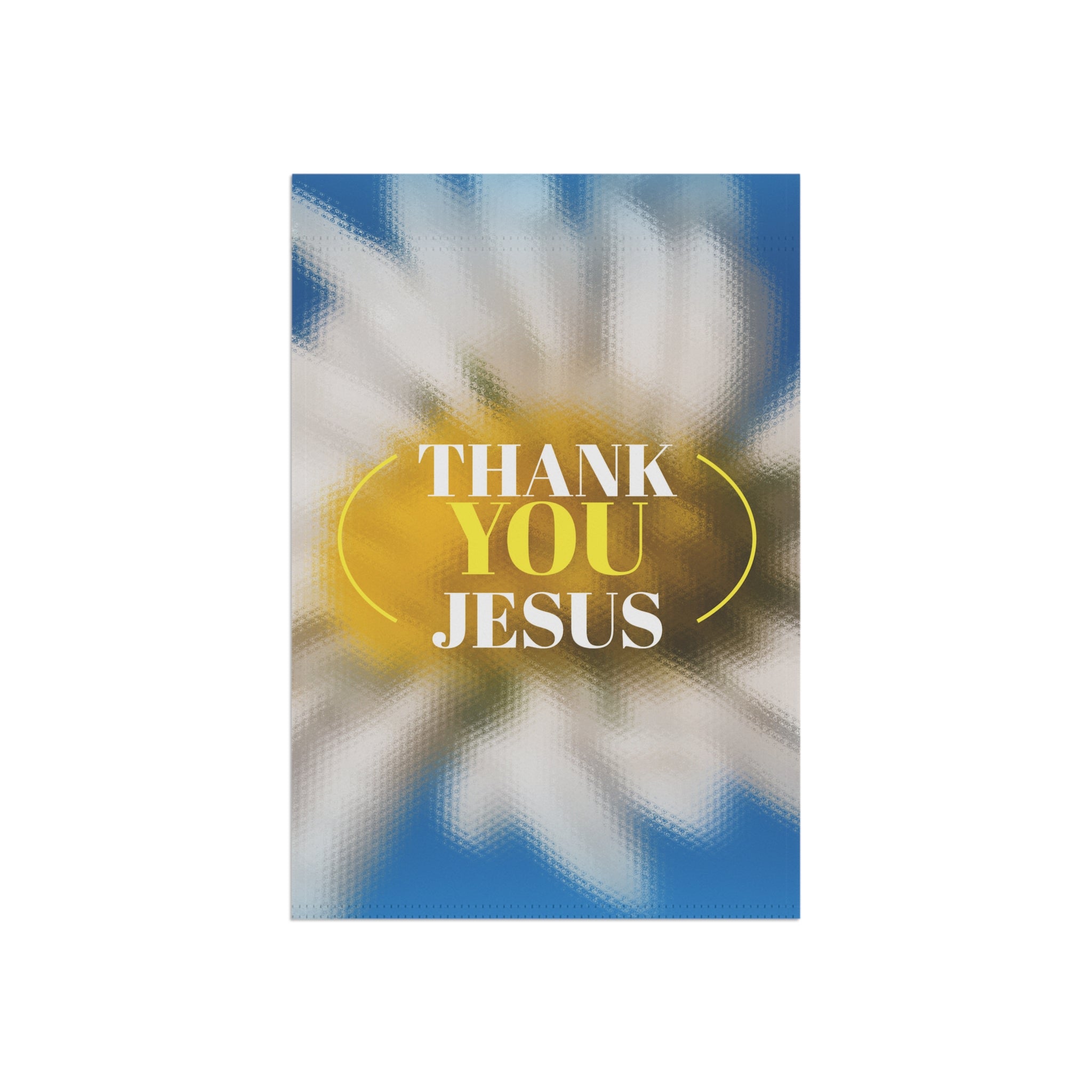 THANK YOU JESUS Garden flag 12x18