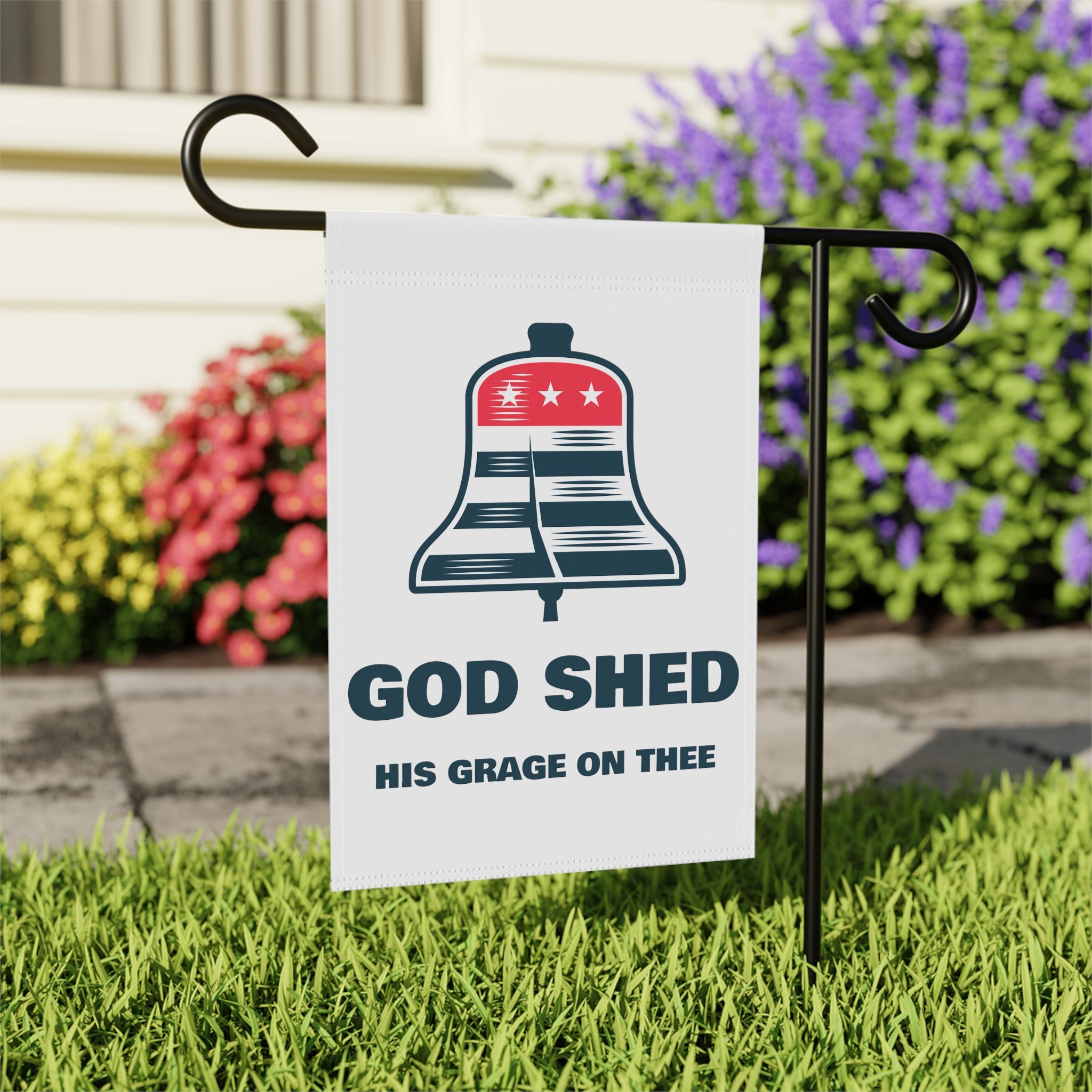 God shed his grace on thee garden flag