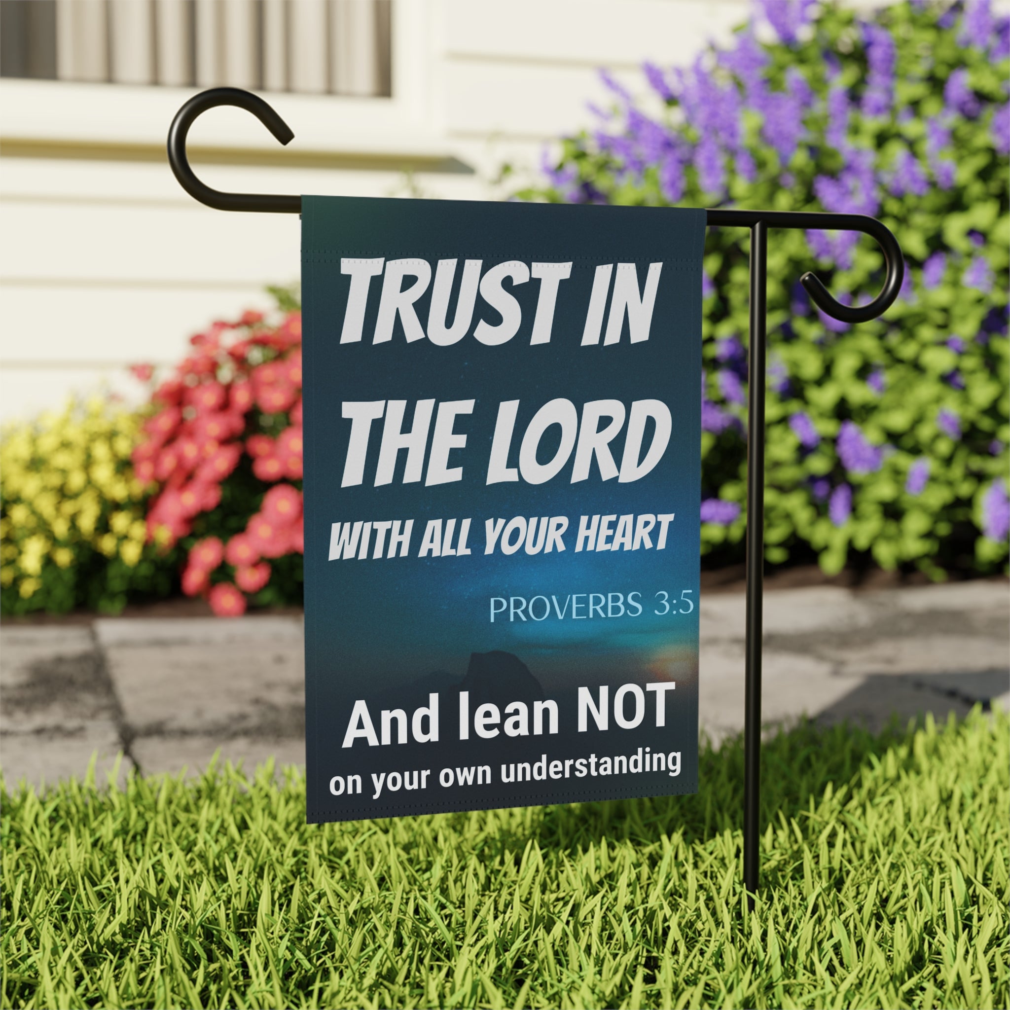 Trust in the Lord with all your heart garden flag