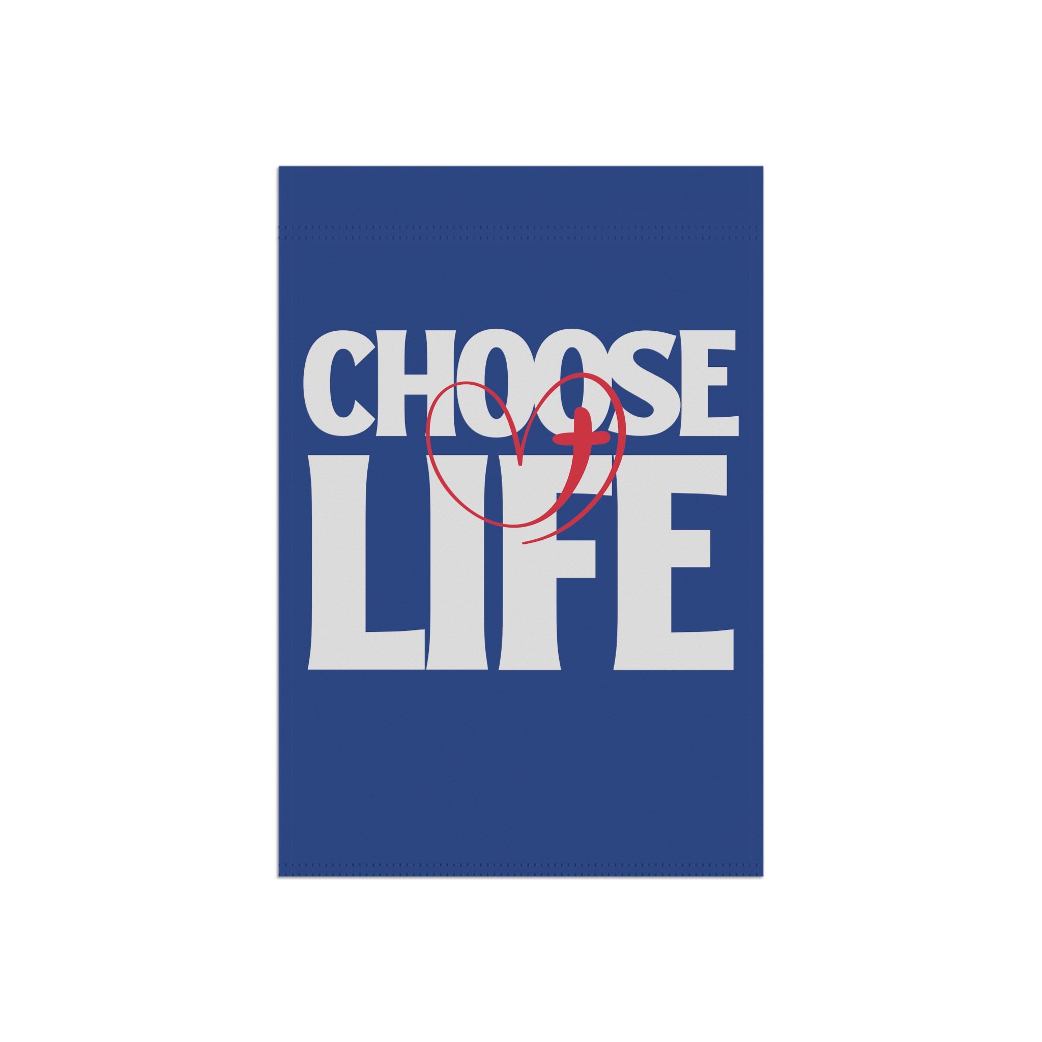 Choose life garden flag