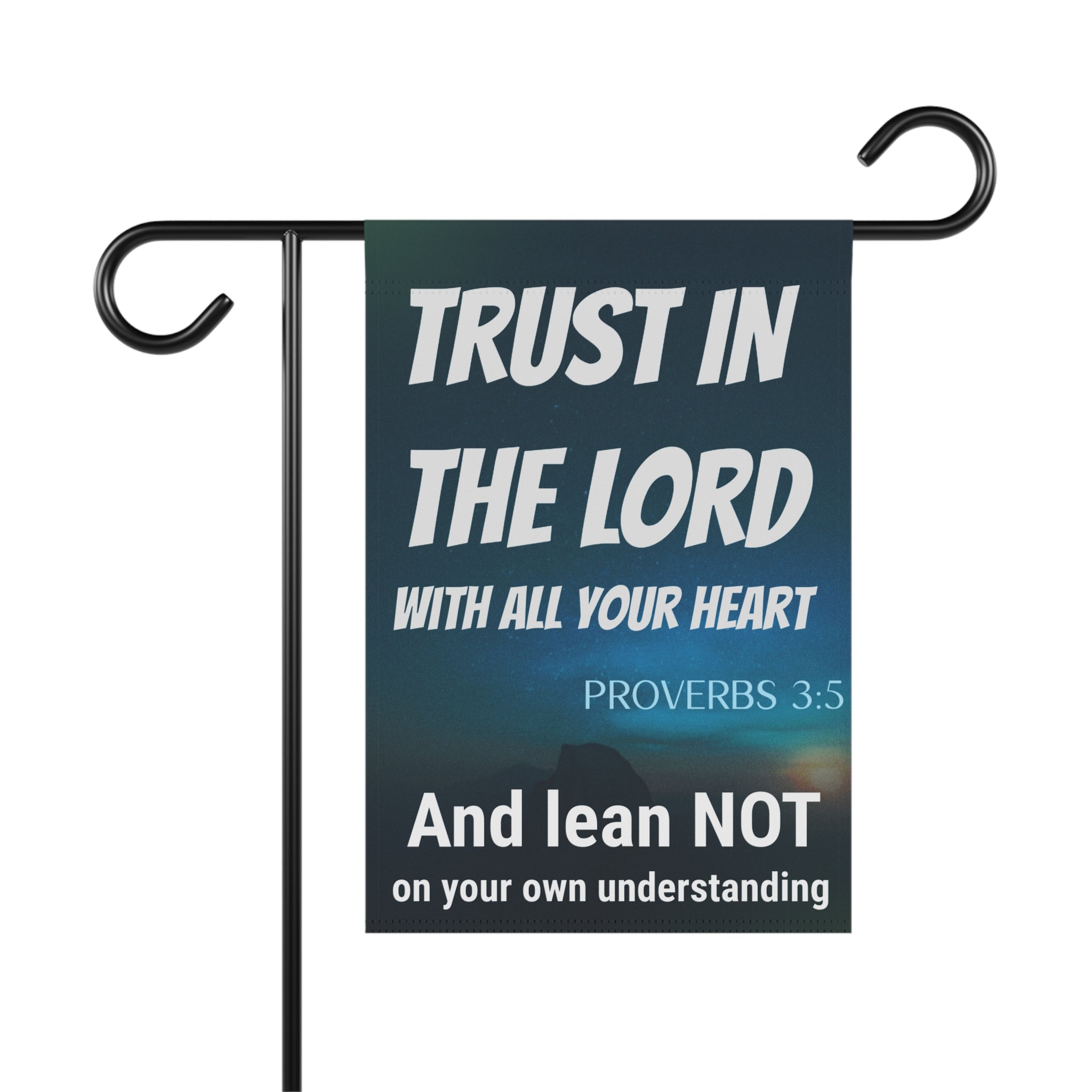 Trust in the Lord with all your heart garden flag