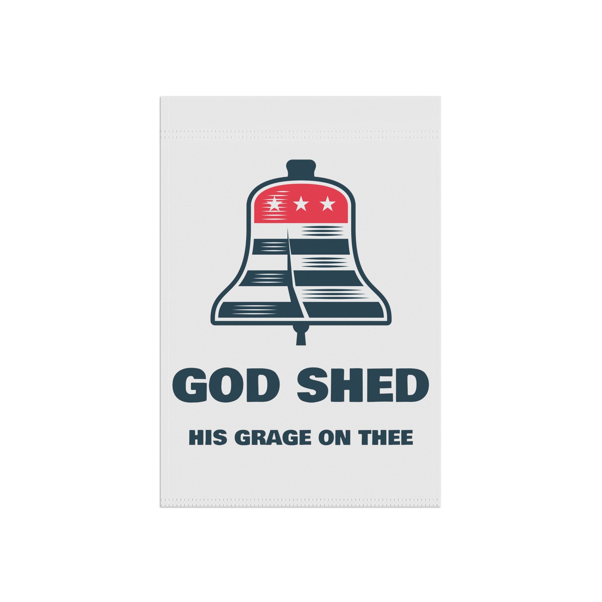 God shed his grace on thee garden flag