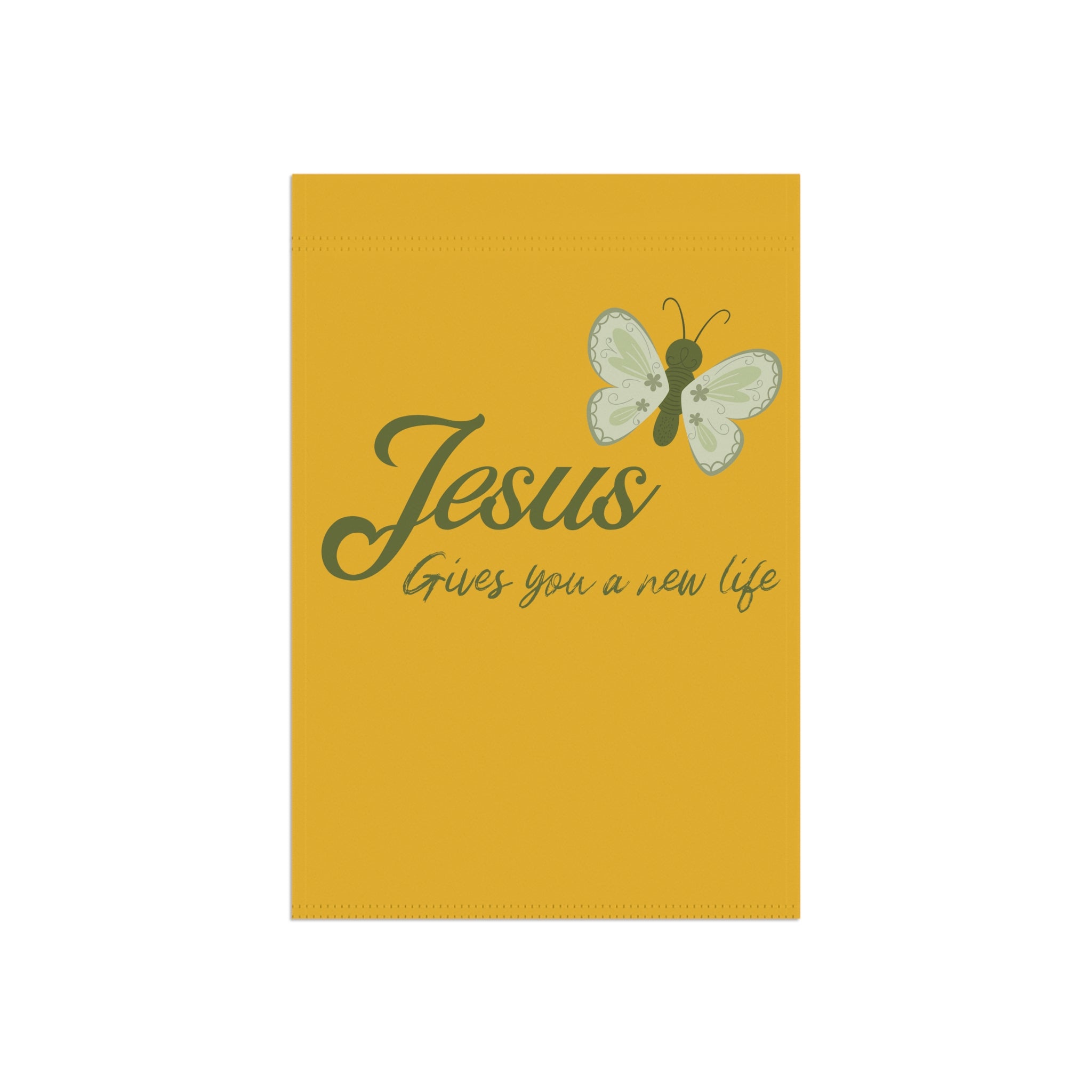 Jesus gives you a new life garden flag