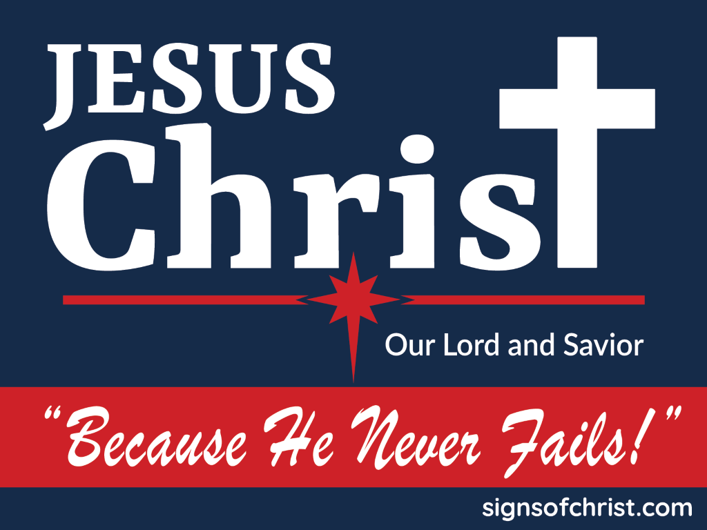 JESUS your Lord and Savior Yard Sign