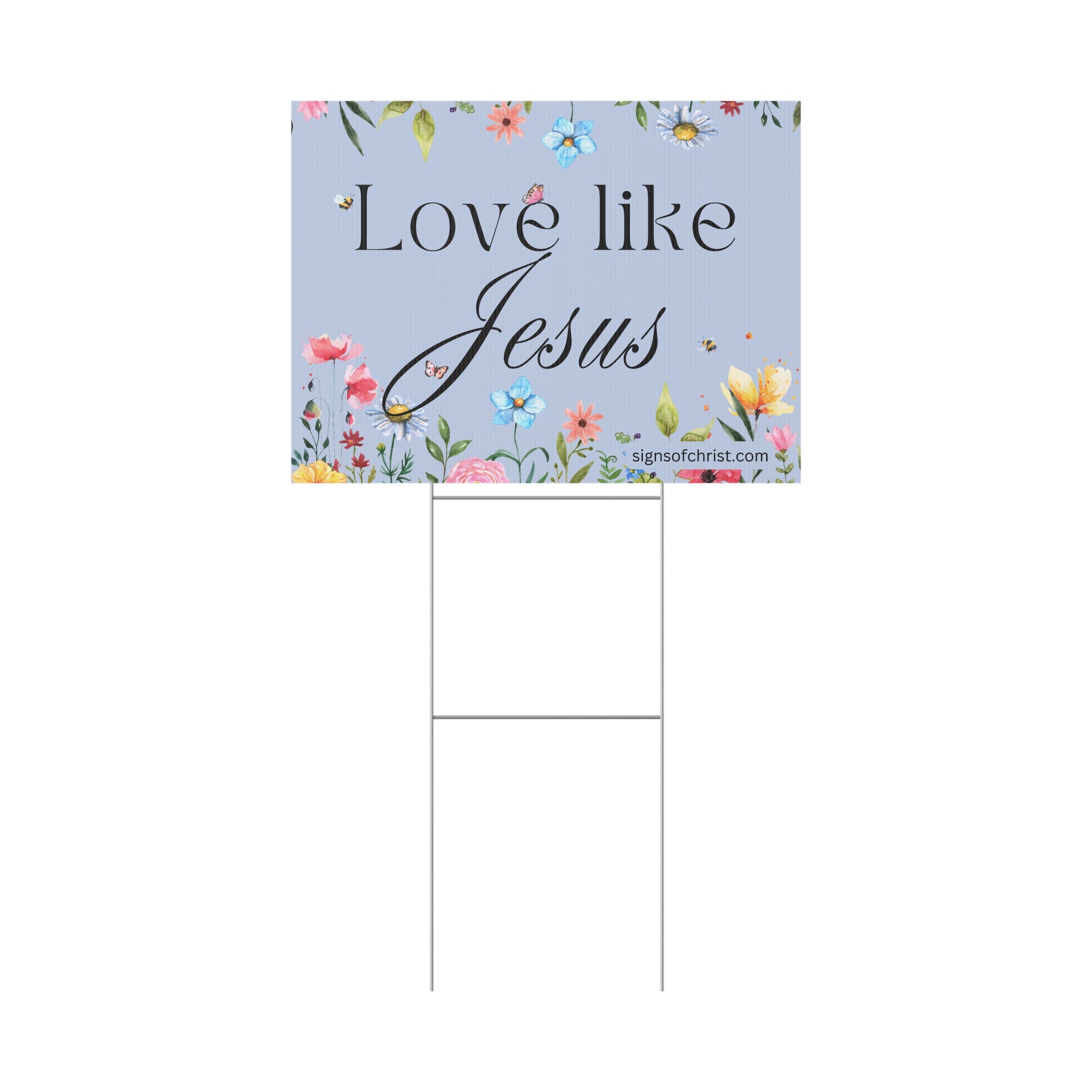 Love Like Jesus Yard Sign