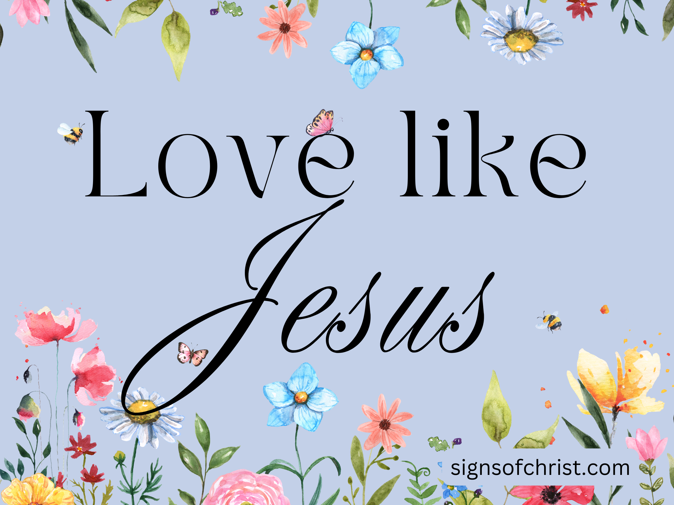 Love Like Jesus Yard Sign