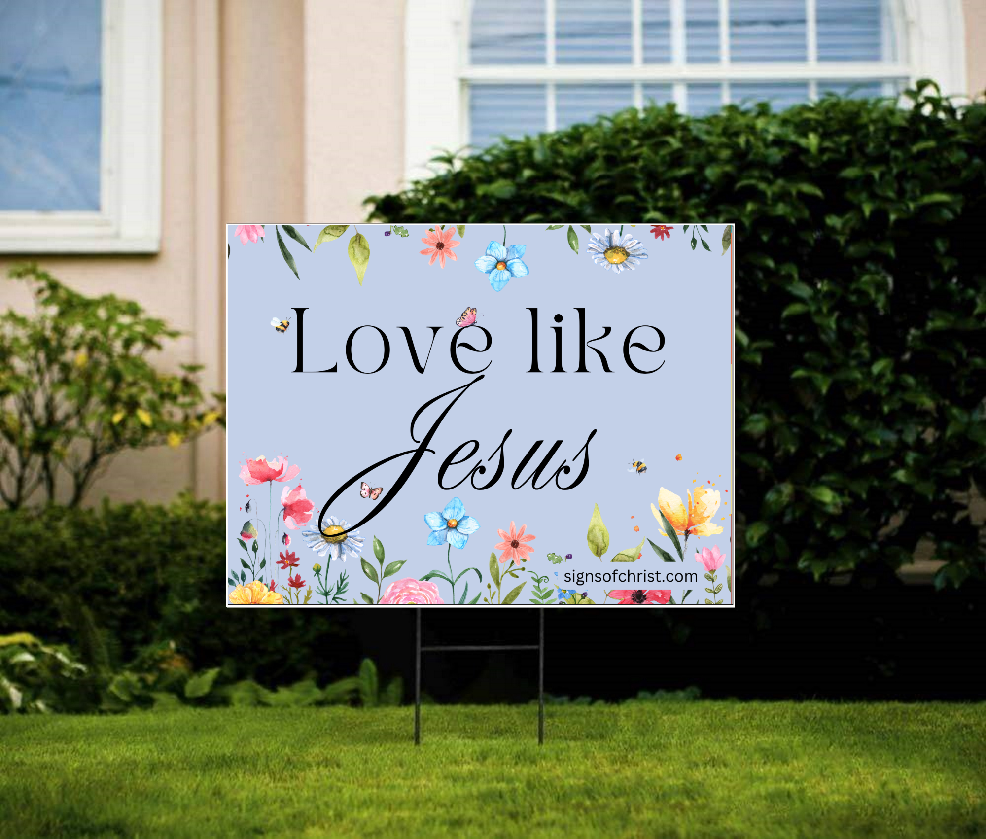 Love Like Jesus Yard Sign