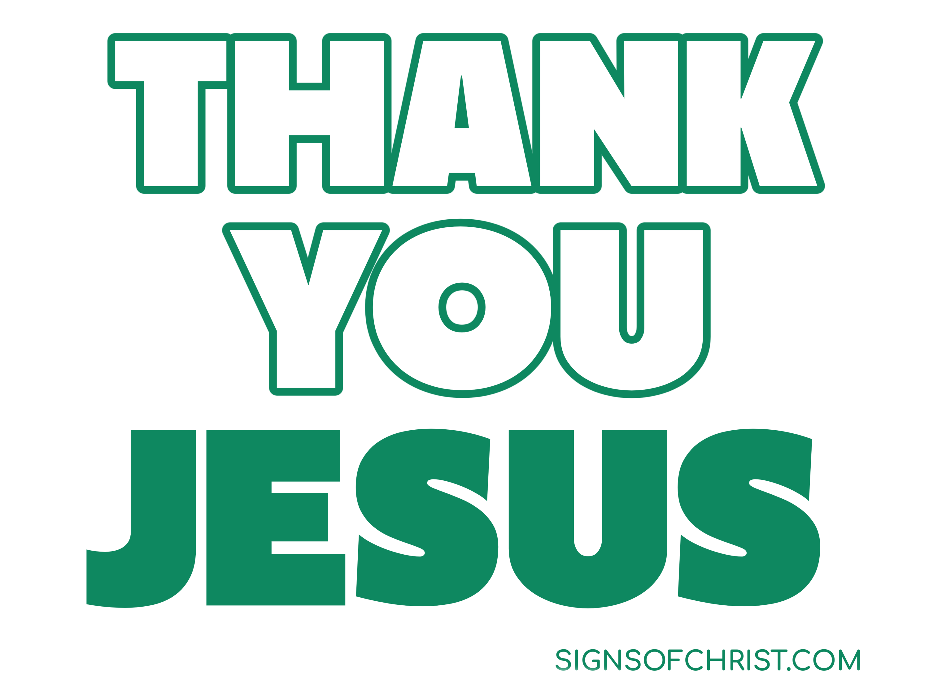 Thank you Jesus yard sign