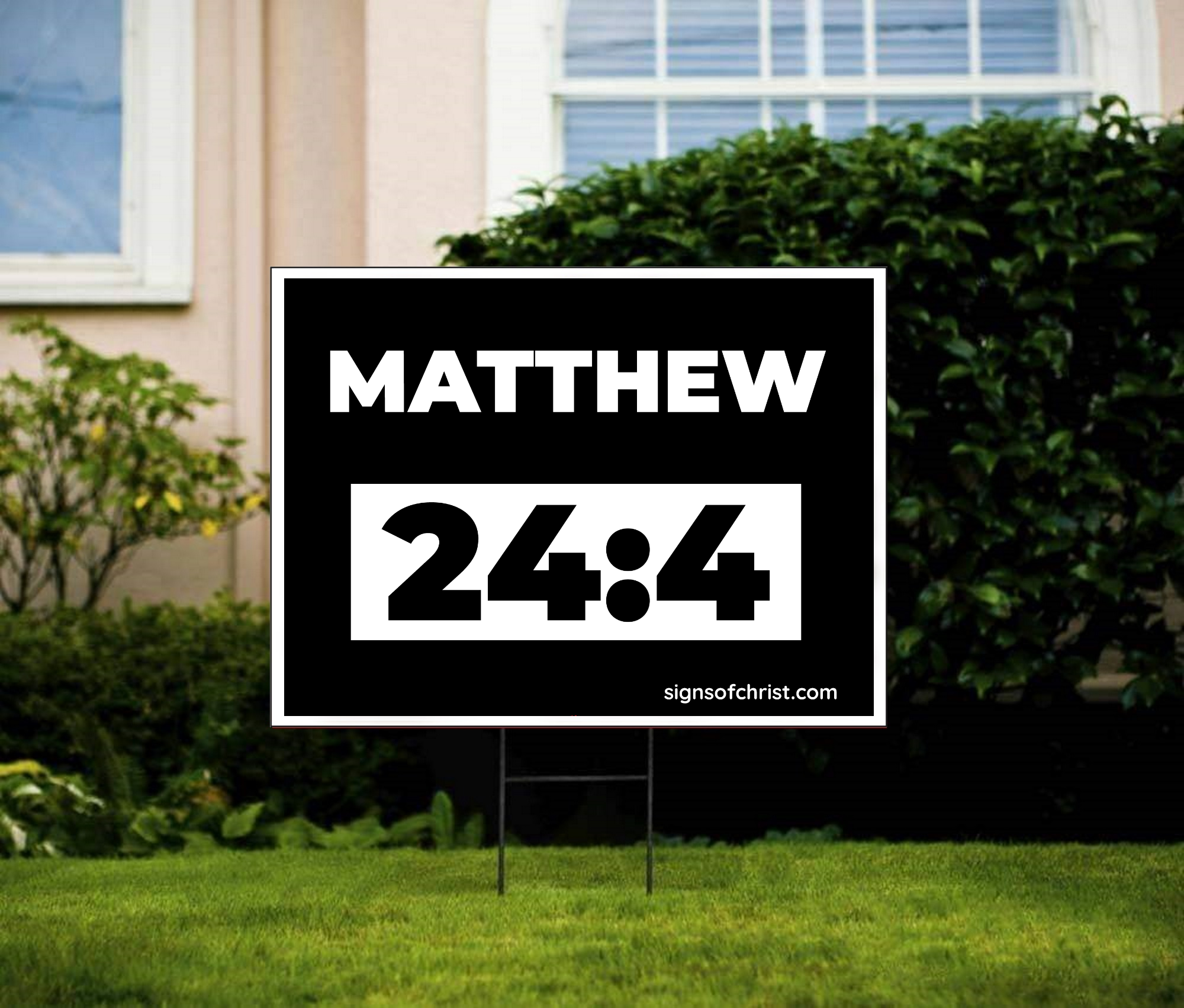 Matthew 24:4 Yard sign